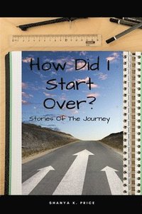 bokomslag How Did I Start Over