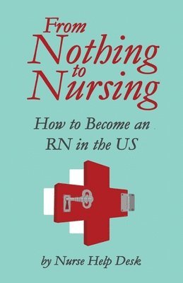 bokomslag From Nothing to Nursing