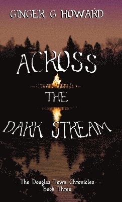 Across the Dark Stream 1