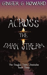 bokomslag Across the Dark Stream