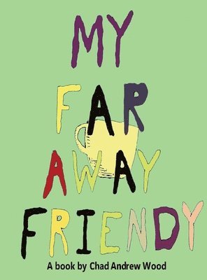 My Far Away Friendy 1