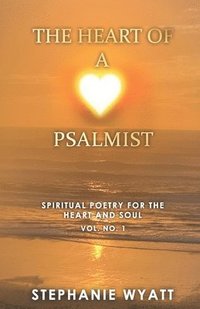 bokomslag The Heart Of A Psalmist