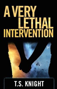 bokomslag Very Lethal Intervention