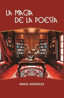 Angel González - magia de la poesía, Häftad