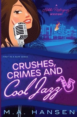 Crushes, Crimes and Cool Jazz 1