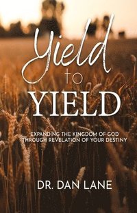 bokomslag Yield to Yield