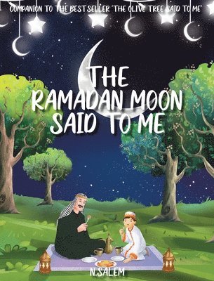 bokomslag The Ramadan Moon Said To Me