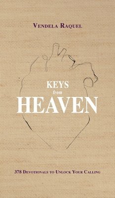 Vendela Raquel, Vendela, Raquel, TBD, Tbd - Keys From Heaven, Inbunden