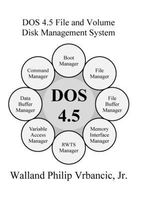 bokomslag DOS 4.5 File and Volume Disk Management System