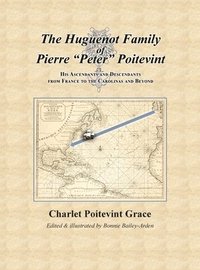 bokomslag Huguenot Family of Pierre "Peter" Poitevint