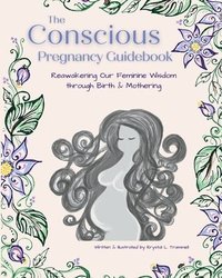 bokomslag The Conscious Pregnancy Guidebook