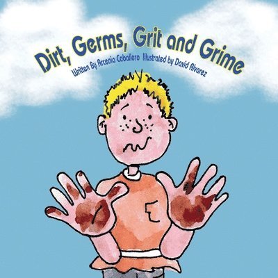 Dirt, Germs, Grit and Grime 1