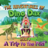 bokomslag The Adventures of Dino Dax