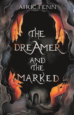 bokomslag The Dreamer and the Marked