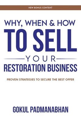 Why, When & How to Sell Your Restoration Business 1
