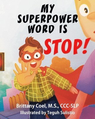 M S CCC-Slp Coel - My Superpower Word is STOP!, Häftad