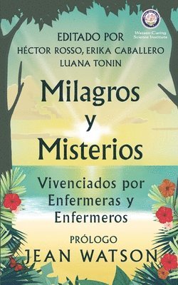 Hector Rosso, Jean Watson, Erika Caballero - Milagros y Misterios Vivenciados por Enfermeras y Enfermeros, Häftad