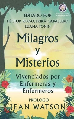 bokomslag Milagros y Misterios Vivenciados por Enfermeras y Enfermeros