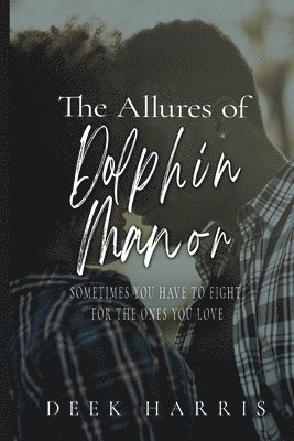 William Harris - Allures Of Dolphin Manor, Häftad