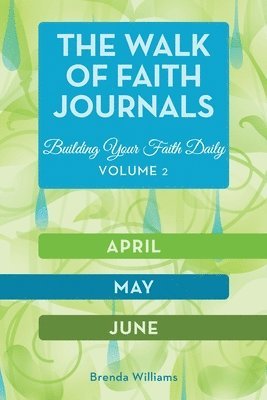 The Walk of Faith Journals 1