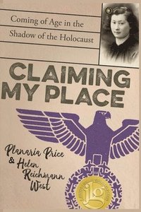 bokomslag Claiming My Place: Coming of Age in the Shadow of the Holocaust