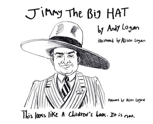 Jimmy the Big Hat 1