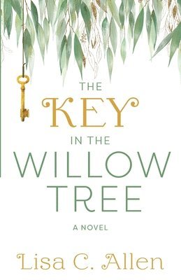bokomslag Key in the Willow Tree