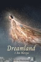 bokomslag Dreamland: I Am Merope