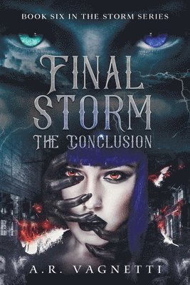 Final Storm... The Conclusion 1