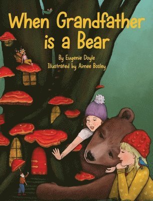 When Grandfather is a Bear 1