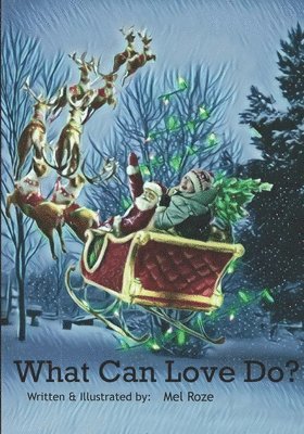 Mel Roze - What Can Love Do?, Häftad