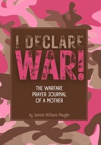 bokomslag The Warfare Prayer Journal Of A Mother
