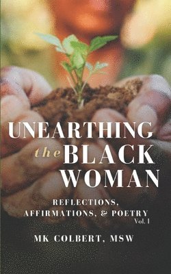 bokomslag Unearthing the Black Woman