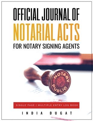 bokomslag Official Journal of Notarial Acts for Notary Signing Agents