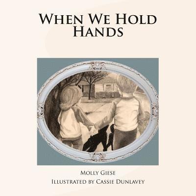 When We Hold Hands 1