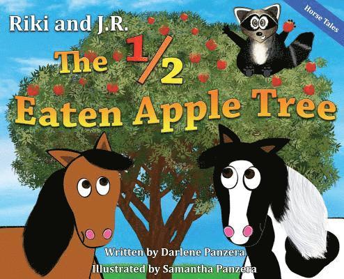 Riki and J.R.: The 1/2 Eaten Apple Tree 1