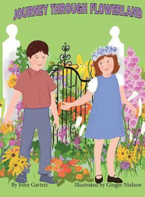 John Garteiz - Journey Through Flowerland, Inbunden