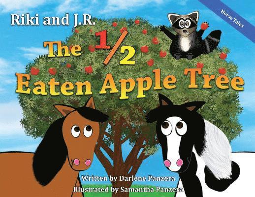 Riki and J.R.: The 1/2 Eaten Apple Tree 1