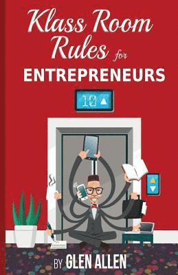 Klass Room Rules for Entrepreneurs 1