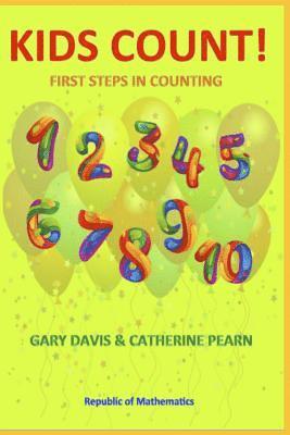 Kids Count!: First Steps in Counting 1