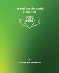 bokomslag The Luck and The Laughs of the Irish