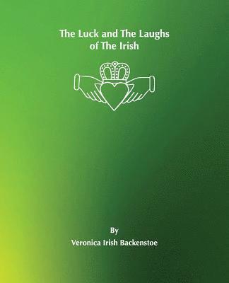 bokomslag The Luck and The Laughs of the Irish