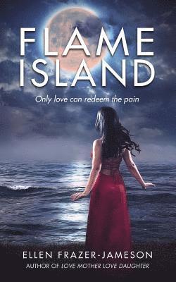 Flame Island: Only love can redeem the pain 1