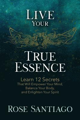 Live Your True Essence 1