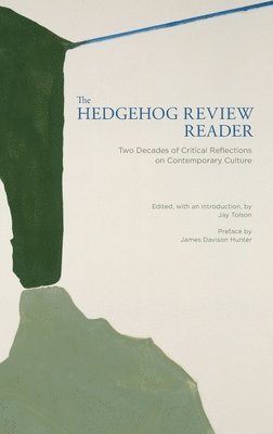 bokomslag The Hedgehog Review Reader