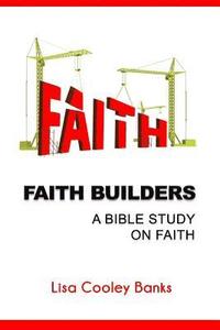 bokomslag Faith Builders: Bible Study on Faith