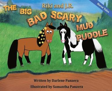 bokomslag Riki and J.R.: The Big Bad Scary Mud Puddle