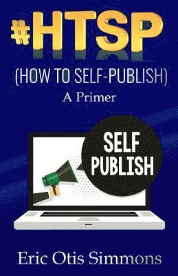 bokomslag #HTSP - How to Self-Publish