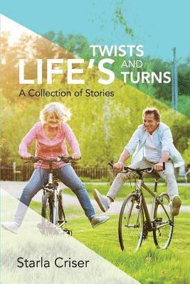 Life's Twists and Turns 1