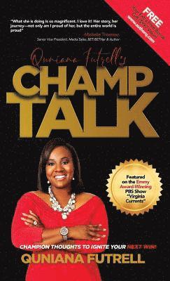 Quniana Futrell's Champ Talk 1